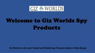 welcome to giz worlds spy products