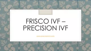frisco ivf precision ivf