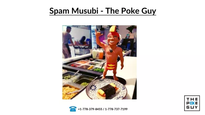 spam musubi the poke guy