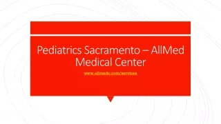 Pediatrics Sacramento – AllMed Medical Center