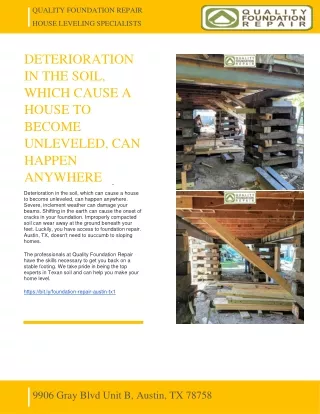 DETERIORATION IN THE SOIL, WHICH CAUSE A HOUSE TO BECOME UNLEVELED, CAN HAPPEN ANYWHERE - QUALITY FOUNDATION REPAIR