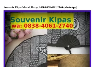 Souvenir Kipas Murah Harga 1000 Ö8ᣮ8•ᏎÖϬl•ᒿ7ᏎÖ{WA}