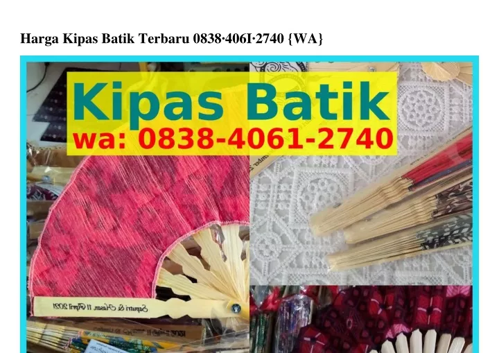 harga kipas batik terbaru 0838 406i 2740 wa