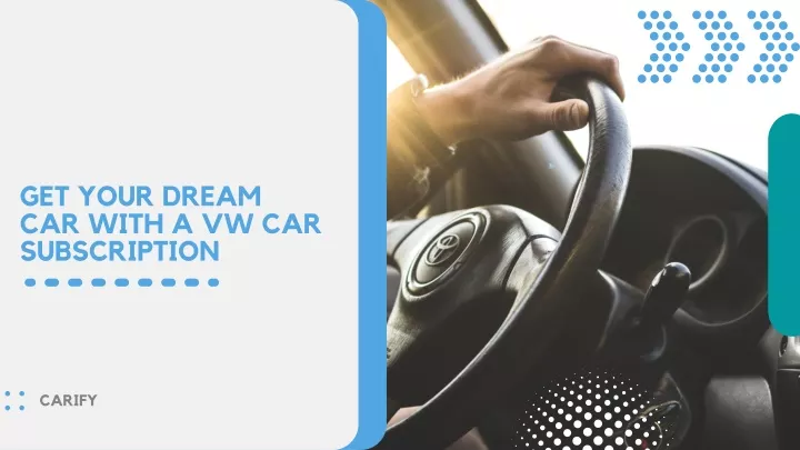 get your dream car with a vw car subscription