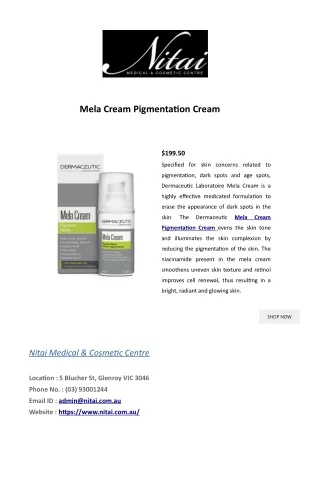 Mela Cream Pigmentation Cream