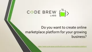 do you want to create online marketplace platform for your growing business