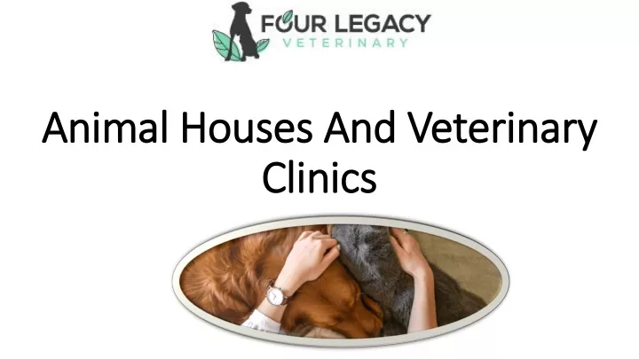 animal houses and veterinary animal houses