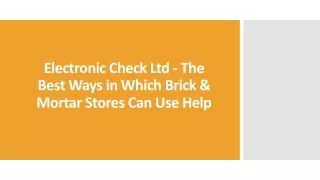 electronic check ltd the best ways in which brick mortar stores can use help