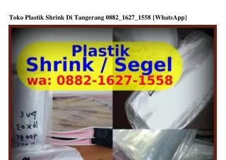 Toko Plastik Shrink Di Tangerang 0882•IᏮ2ᜪ•I558[WhatsApp]