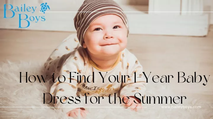 how to find your 1 year baby dress for the summer
