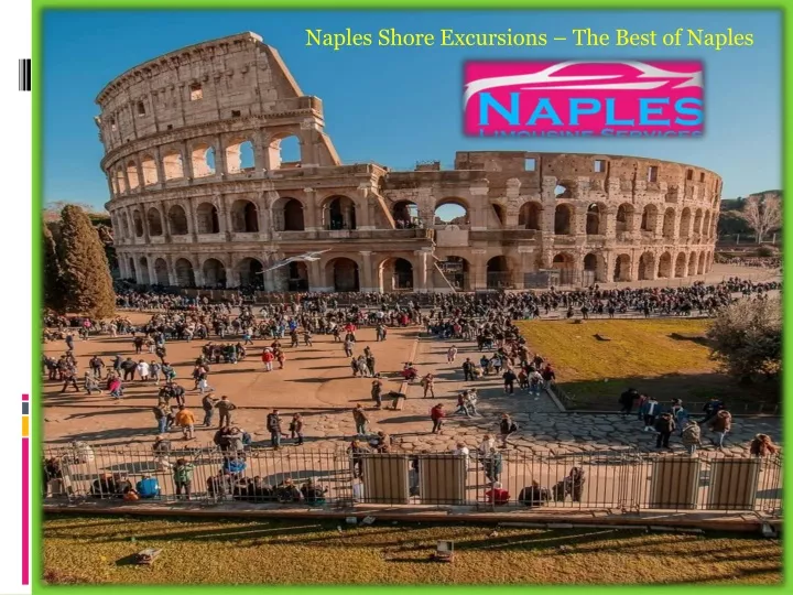 naples shore excursions the best of naples