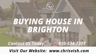 Buying House in Brighton | Top Home Buying Professionals |Chris Vish Real Estate
