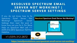 resolved spectrum email server not working spectrum server settings