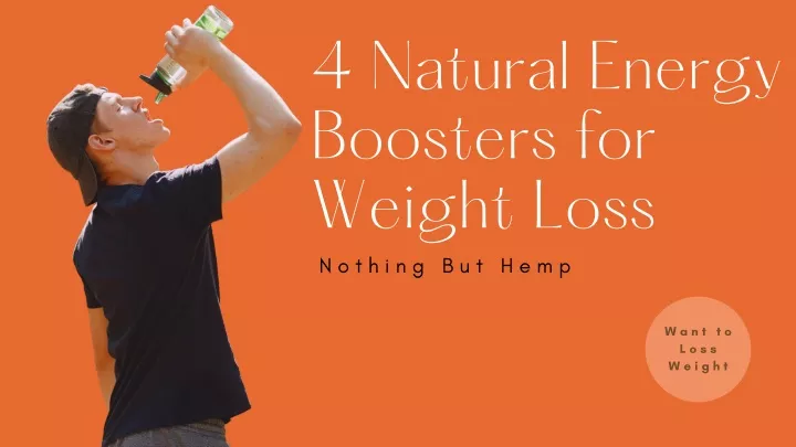 4 natural energy boosters for weight loss