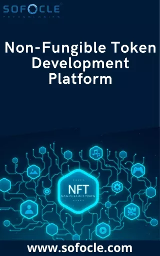 Non-Fungible Token Development Platform- Sofocle Technologies