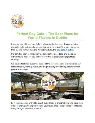 Perfect Day Cafe – The Best Place for World Flavors in Dublin