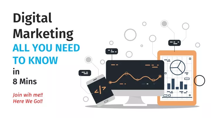 digital marketing all you need to know in 8 mins