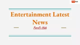 Entertainment Latest News