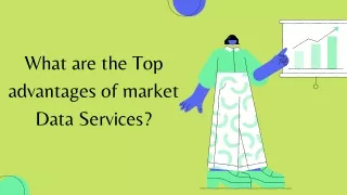 What are the Top Advantages of Market Data Services