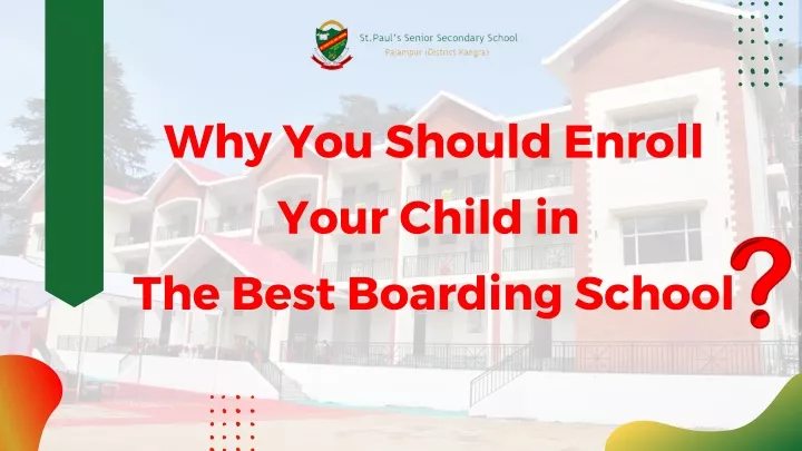 why you should enroll your child in the best