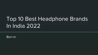 Top 10 Best Headphone Brands In India 2022