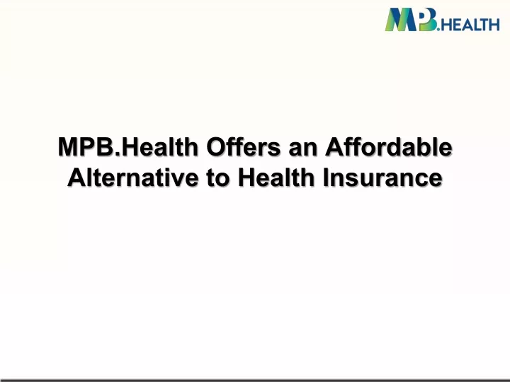 mpb health offers an affordable alternative