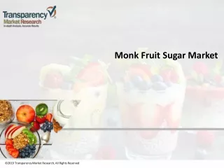 Monk Fruit Sugar Market