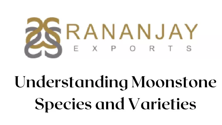 understanding moonstone species and varieties
