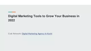 Digital Marketing Tools to Grow Your Business in 2022