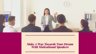 Become a success with motivational speakers