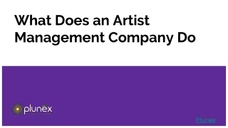 w hat does an artist management company do
