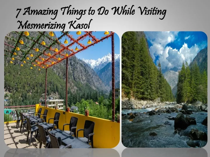 7 amazing things to do while visiting mesmerizing