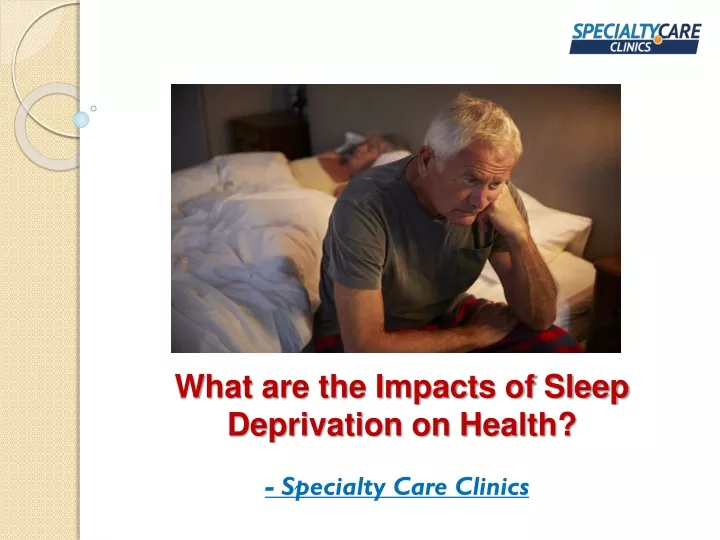 what are the impacts of sleep deprivation on health