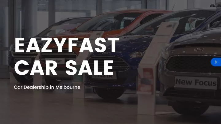 eazyfast car sale car dealership in melbourne