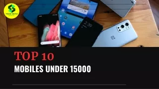 TOP 10 MOBILES UNDER 15000