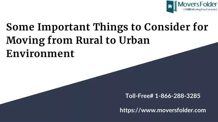 some important things to consider for moving from rural to urban environment