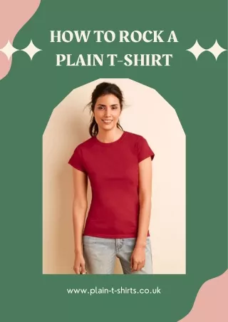 How To Rock a Plain T-shirt
