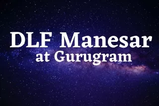 dlf manesar at gurugram