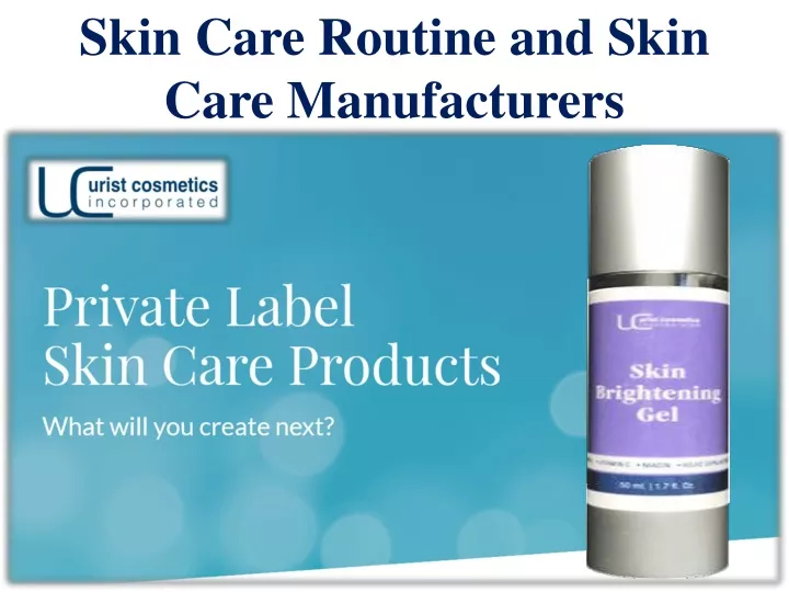 skin care routine and skin care manufacturers