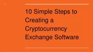10 Simple Steps to Creating a Cryptocurrency Exchange Software