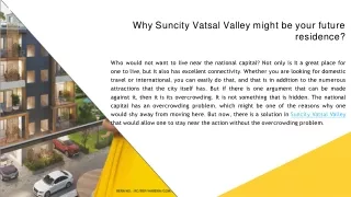 Why Suncity Vatsal Valley might be your future residence