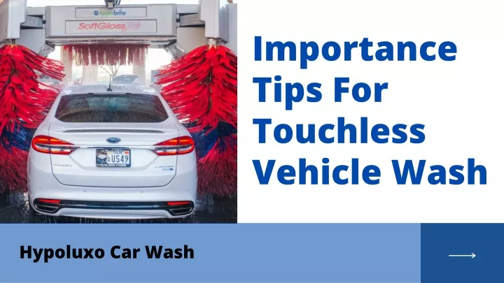 importance tips for touchless vehicle wash