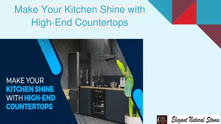 make your kitchen shine with high end countertops