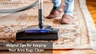 Helpful Tips for Keeping Your Area Rugs Clean