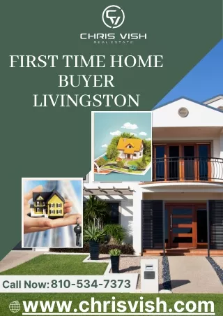 First-Time Home Buyer Livingston | Top Realtor - Chris Vish Real Estate