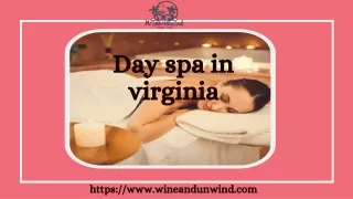 Wine and unwind provides the best Day spa in Virginia