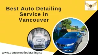 Best Auto Detailing  Service in Vancouver- Boost Mobile Detailing