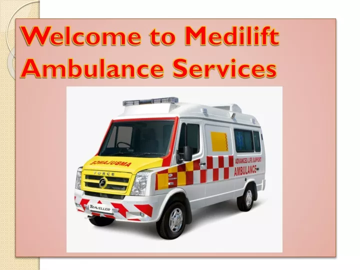 welcome to medilift ambulance services