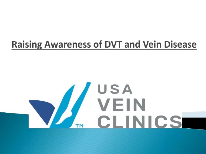 raising awareness of dvt and vein disease