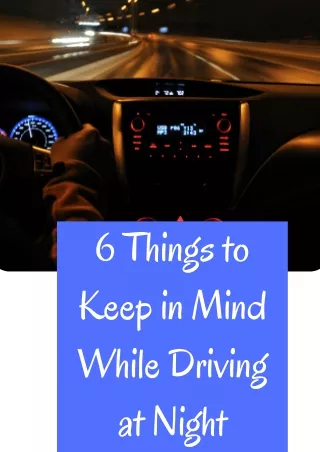 6 Things to Keep in Mind While Driving at Night